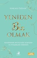 Yeniden Biz Olmak: Kendinizde Mutlulugu Kesfedin Ve Iyimserligi Ögrenin 6256411161 Book Cover