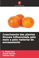 Crescimento das plantas Kinnow influenciado pelo meio e pelo material de envasamento (Portuguese Edition) 6208985846 Book Cover