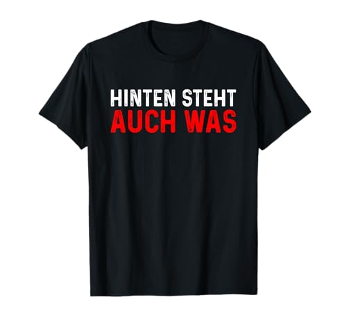 Hinten Steht auch was T-Shirt