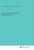  Systematischer Katalog der Bibliothek: 6. Heft