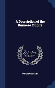 A Description of the Burmese Empire