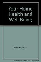 Your Home Health and Well Being 0881790176 Book Cover