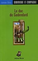 Duc de Godendard 289512471X Book Cover