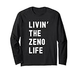 Zeno Living The Zeno Life Birthday Funny