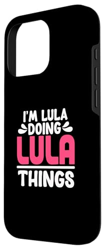 Image of Personalized First Name I'm Lula Doing Lula Things Case for iPhone 16 Pro