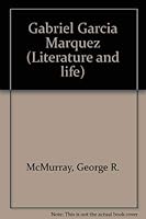 Gabriel Garcia Marquez (Modern literature monographs) 0804426201 Book Cover