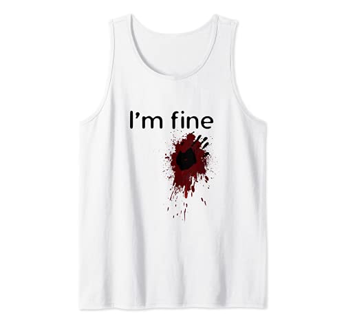 I'm Fine Blood Splatter e sanguinosa stampa a mano Halloween Fun Canotta