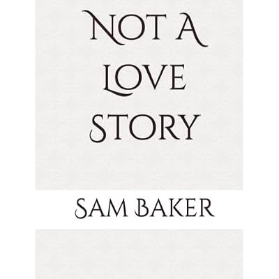 Not A Love Story