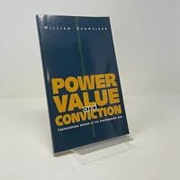 Power, Value, and Conviction: Theological Ethics in the Postmodern Age 0829812903 Book Cover