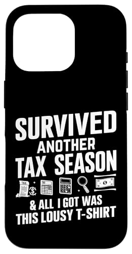 Survived Another Tax Season and I Got Was This Lousy �X�}�z�P�[�X iPhone 16 Pro �p