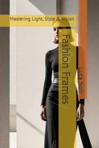 Fashion Frames Mastering Light Style Vision livre design tendance - 2