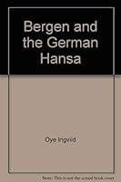 Bergen and the German Hansa 8290289529 Book Cover