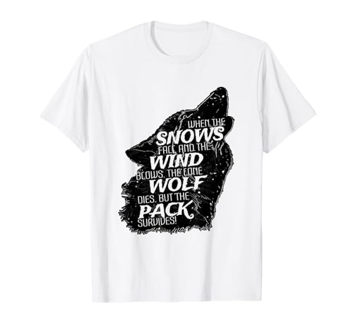 The Lone Wolf Dies But The Pack Survives Wolf Pack T Shirt