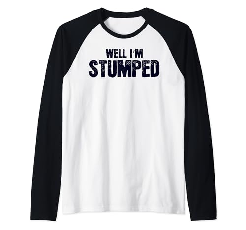 Funny Well I'm Stumped Leg Amputee Raglan Baseball Tee