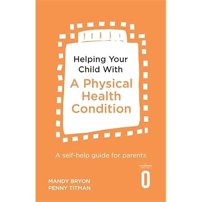 Helping Your Child with a Physical Health Condition