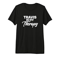 TRAVIS Is My Therapy Shirt item idea for anyone named TRAVIS! A funny saying humor tshirt. TRAVIS TShirt for all the TRAVISS. If your name is TRAVIS , you need this shirt! For those TRAVISS that are easily aggravated. A funny saying sarcastic shirt t...