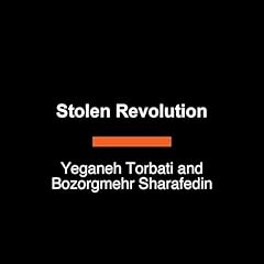 Stolen Revolution Audiolibro Por Yeganeh Torbati, Bozorgmehr Sharafedin arte de portada