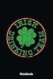 Photo Gallery irish drinking team, st patricks day notebook: blank lined notebook, irist fest day journal perfect gift ideas for teens girls boys students and adults Photo Gallery irish drinking team, st patricks day notebook: blank lined notebook, irist fest day journal perfect gift ideas for teens girls boys students and adults