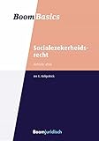 Socialezekerheidsrecht (Boom Basics) (Dutch Edition)