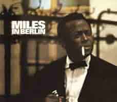 Miles in Berlin (マイルス・イン・ベルリン) NC03OTkxLmpwZWc.jpeg