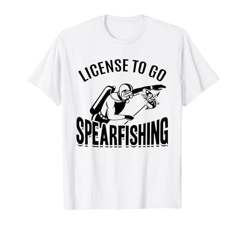 Licencia para ir a la pesca submarina - Spearfisherman Spearfishing Camiseta