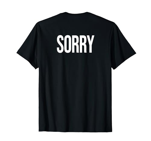 Sorry en la parte de atrás. Camiseta