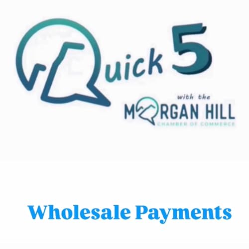 Quick 5: Wholesale Payments