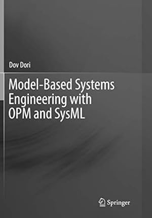 Book cover Model-Based Systems Engineering with OPM and SysML