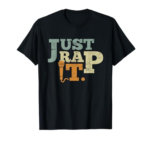 Hip Hop con texto en inglés 'Just Rap it Rapper Rapmusik'. Camiseta