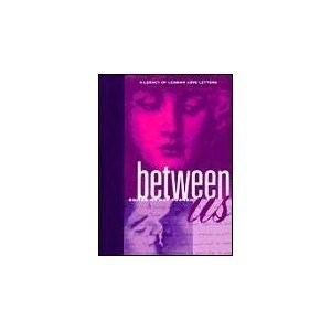Buy Between Us: A Legacy of Lesbian Love Letters — BookShops.in