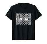 Photo Gallery idea regalo brooke per ragazze di nome brooke maglietta Photo Gallery idea regalo brooke per ragazze di nome brooke maglietta