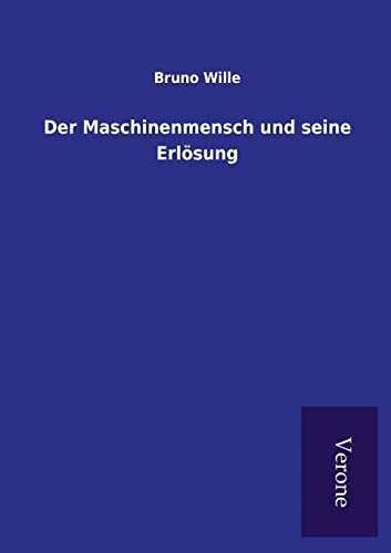Der Maschinenmensch und seine Erlösung (German Edition)