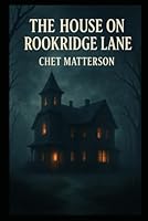The House on Rookridge Lane: The House that waits B0F5X3PD5N Book Cover