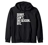 Photo Gallery sorry can t ski season bye funny ski lover felpa con cappuccio Photo Gallery sorry can t ski season bye funny ski lover felpa con cappuccio