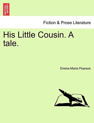 His Little Cousin. a Tale.