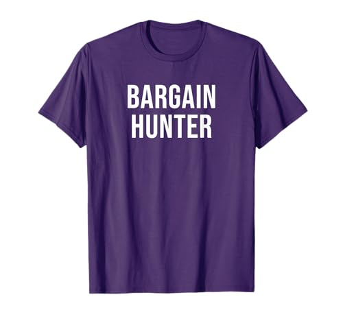 Bargain Hunter T-Shirt