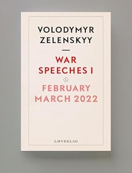 Paperback War Speeches I: February-March 2022 (War Speeches, Volodymyr Zelensky) Book