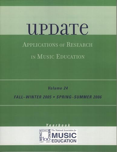 Update: Applications of Research in Music Education Yearbook, Volume 24