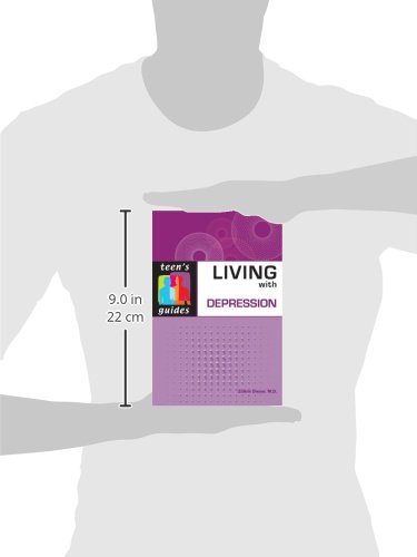 Living with Depression (Teen's Guides)      Paperback – January 1, 2008