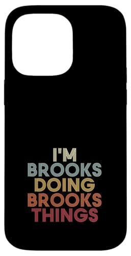 Brooks Name Brooks Personalized Name First Given �X�}�z�P�[�X iPhone 14 Pro Max �p