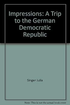 Paperback Impressions: A Trip to the German Democratic Republic Book