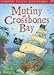Mutiny at Crossbones Bay (Puzzle Adventures)