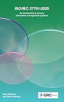 Iso/Iec 27701: 2025: An introduction to privacy information management systems 1787786080 Book Cover