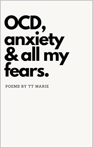 OCD, anxiety & all my fears.