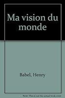 Ma vision du monde (French Edition) 2051009198 Book Cover