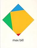  Max Bill - Eine Einführung in sein Werk und Schaffen von Eugen Gomringer. (Bildauswahl: Deutsche Bank AG)