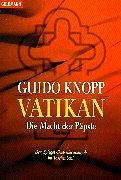 Vatikan: Die Macht der Päpste Vatikan: Die Macht der Päpste