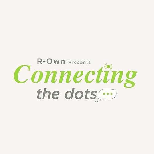 R-Own By Retvens Presents Connecting The Dots Podcast Por Prashant Mishra arte de portada
