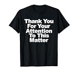 Thank you for your attention to this matter