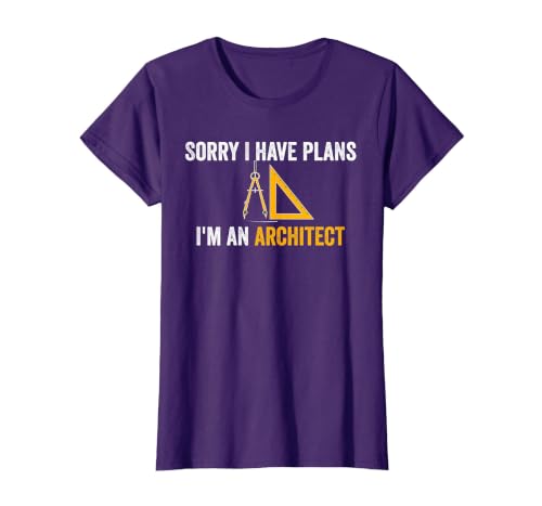 Sorry I Have Plans I'm an Architect Funny Architecture Humor T-Shirt, Women, Purple, Medium